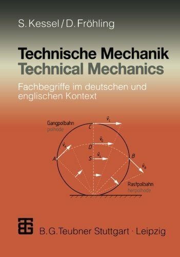 Technische Mechanik: Fachbegriffe im deutschen und englischen Kontext = Technical mechanics (German Edition)