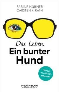 Das Leben. Ein bunter Hund