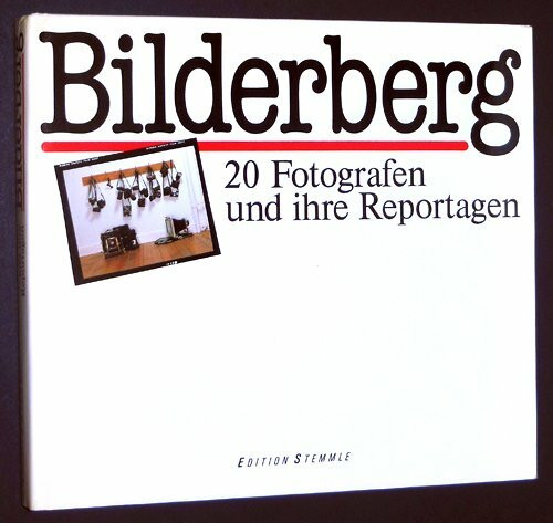 Bilderberg. 20 Fotografen und ihre Reportagen