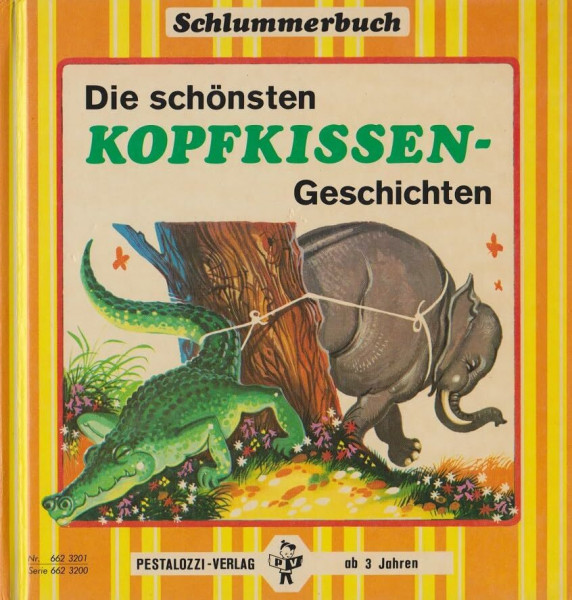 Die schönsten Kopfkissen-Geschichten (Schlummerbuch)