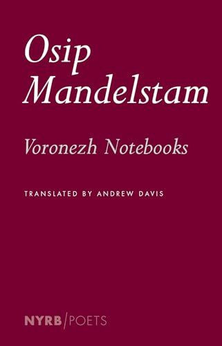Voronezh Notebooks (NYRB Poets)