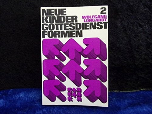Neue Kindergottesdienstformen II. Rissener Modelle in Planung und Praxis