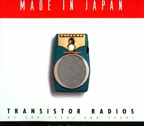 Made in Japan: Transistor Radios of the 1950s and 1960s