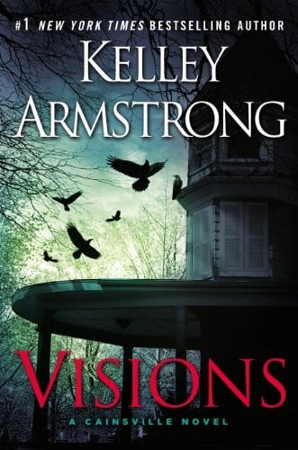 Visions: A Cainsville Novel (Cainsville Series, 2, Band 2)
