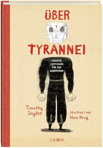 Über Tyrannei Illustrierte Ausgabe: Zwanzig Lektionen für den Widerstand