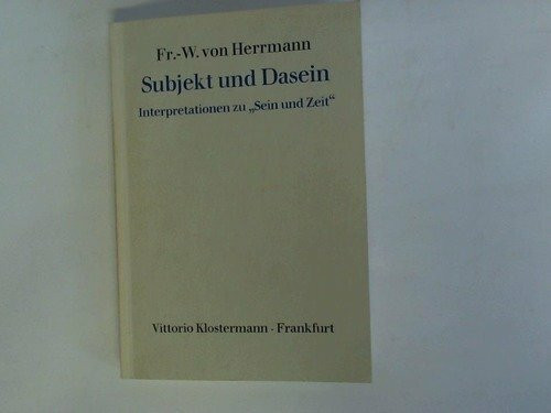 Subjekt und Dasein: Interpretationen zu "Sein und Zeit"