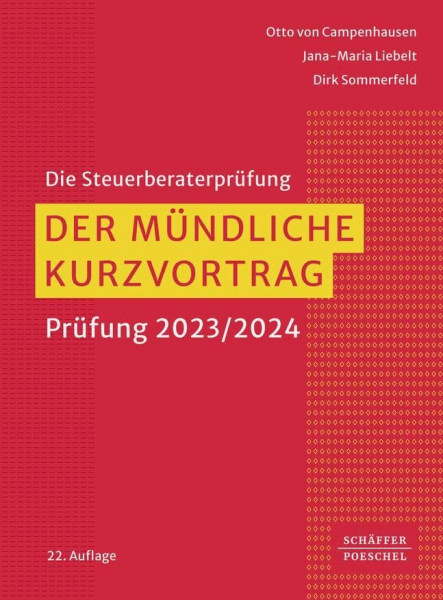 Der mündliche Kurzvortrag: Prüfung 2023/2024 (Die Steuerberaterprüfung)