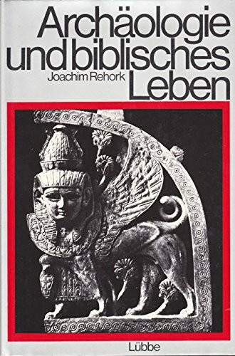 Archäologie und biblisches Leben