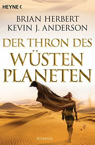 Der Thron des Wüstenplaneten: Die Roman-Vorlage zur großen TV-Serie DUNE PROPHECY (Der Wüstenplanet - Great Schools of Dune, Band 1)