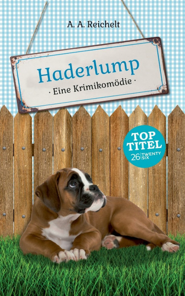Haderlump: Eine Krimikomödie