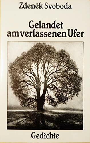 Gelandet am verlassenen Ufer - Gedichte.