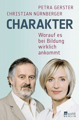 Charakter: Worauf es bei Bildung wirklich ankommt