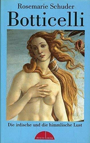 Botticelli: Die irdische und die himmlische Lust