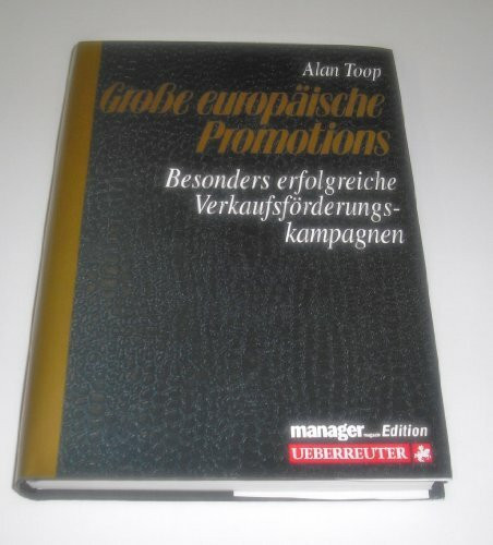 Grosse europäische Promotions: Besonders erfolgreiche Verkaufsförderungskampagnen