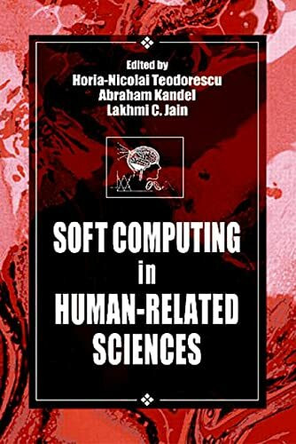 Soft-Computing in Human-Related Sciences (International Series on Computational Intelligence, Band 8)