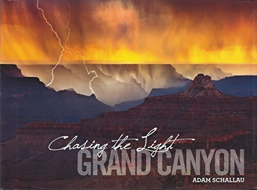 Chasing the Light Grand Canyon by Adam Schallau