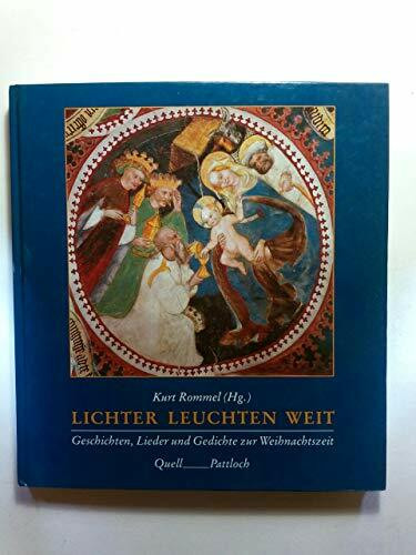 Lichter leuchten weit: Geschichten, Gedichte und Lieder zur Weihnachtszeit