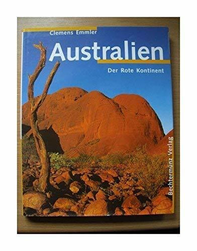 Australien: Der Rote Kontinent