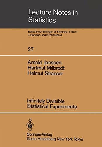 Infinitely Divisible Statistical Experiments (Lecture Notes in Statistics, 27, Band 27)