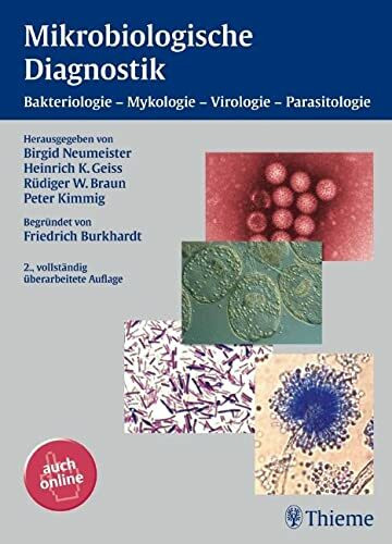 Mikrobiologische Diagnostik: Bakteriologie - Mykologie - Virologie - Parasitologie