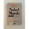 Nobelmorde: Preisgekrönte Kriminalgeschichten (Allgemeine Reihe. Bastei Lübbe Taschenbücher)