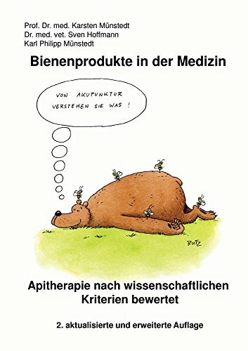 Bienenprodukte in der Medizin: Apitherapie nach wissenschaftlichen Kriterien bewertet (Berichte aus der Medizin, Band 1)