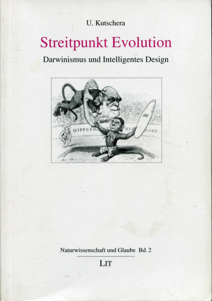 Streitpunkt Evolution: Darwinismus und Intelligentes Desgin: Darwinismus und Intelligentes Design