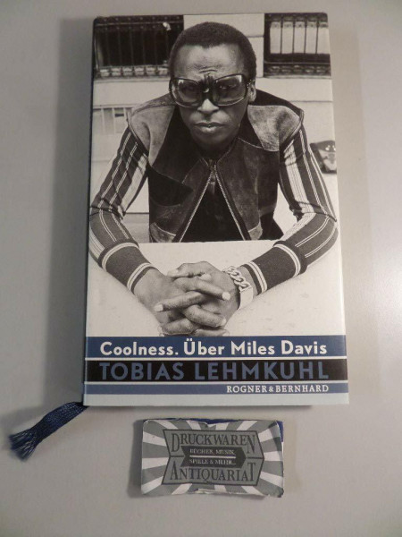 Coolness.: Über Miles Davis