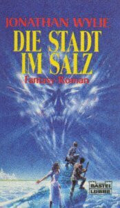 Die Stadt im Salz (Fantasy. Bastei Lübbe Taschenbücher)