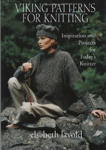 Viking Patterns for Knitting: Inspiration and Projects for Today's Knitter