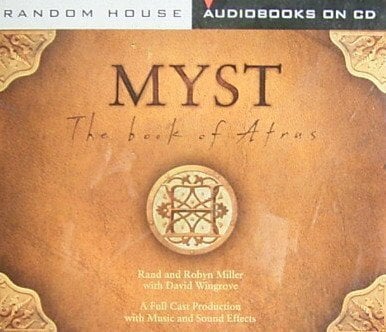 Myst: The Book of Atrus Myst: The Book of Atrus