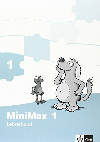 MiniMax 1: Handbuch für Lehrende mit CD-ROM zum Verbrauchsmaterial Klasse 1 (MiniMax. Ausgabe ab 2013)