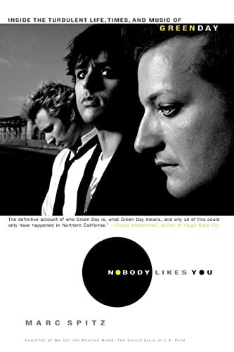 Nobody Likes You: Inside the Turbulent Life, Times, and Music of Green Day