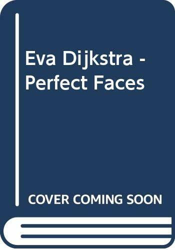 Eva Dijkstra - Perfect Faces