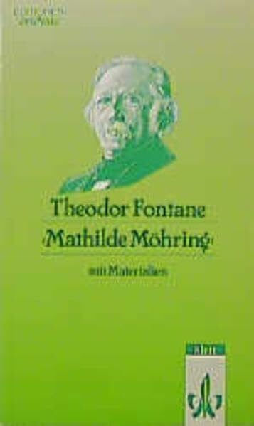 Mathilde Möhring: Textausgabe mit Materialien (Editionen für den Literaturunterricht)