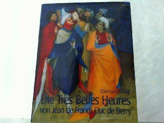 Die Très Belles Heures von Jean de France Duc de Berry: Ein Meisterwerk an der Schwelle zur Neuzeit