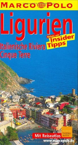 Marco Polo Reiseführer Ligurien, Italienische Riviera, Cinque Terre