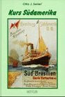 Kurs Südamerika: 125 Jahre Hamburg-Südamerikanische Dampfschiffahrts-Gesellschaft (1871-1996). Ein bedeutsames Kapitel deutsch-lateinamerikanischer Kulturgeschichte