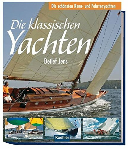 Die klassischen Yachten