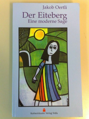 Der Eiteberg: Eine moderne Sage
