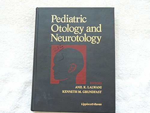 Pediatric Otology and Neurotology