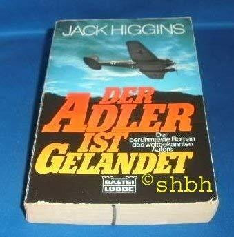Der Adler ist gelandet (Allgemeine Reihe. Bastei Lübbe Taschenbücher)