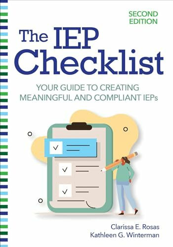 The IEP Checklist: Your Guide to Creating Meaningful and Compliant IEPs