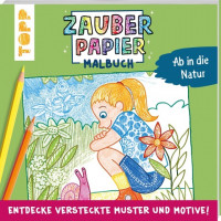 Zauberpapier Malbuch Ab in die Natur Zauberpapier Malbuch Ab in die Natur