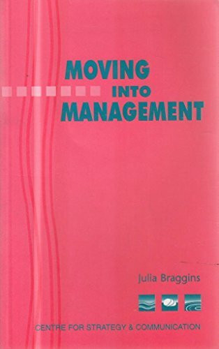 Moving into Management: Bk.1