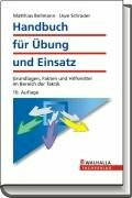 Handbuch für Übung und Einsatz: Grundlagen, Fakten und Hilfsmittel im Bereich der Taktik