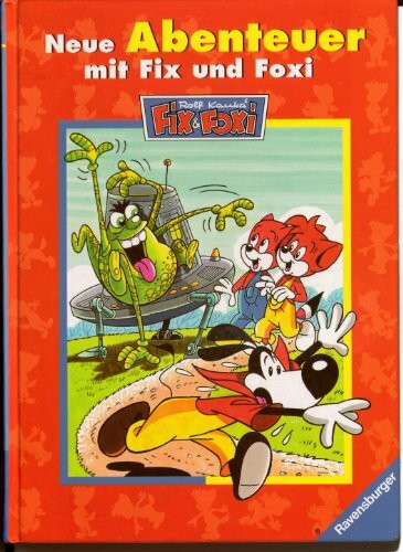 Neue Abenteuer mit Fix und Foxi (Fix & Foxi (Bücher))