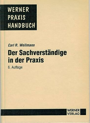 Der Sachverständige in der Praxis