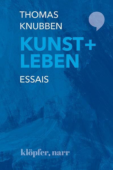 KUNST + LEBEN: Essais