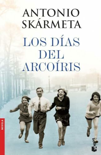 Los días del arcoíris (Novela)